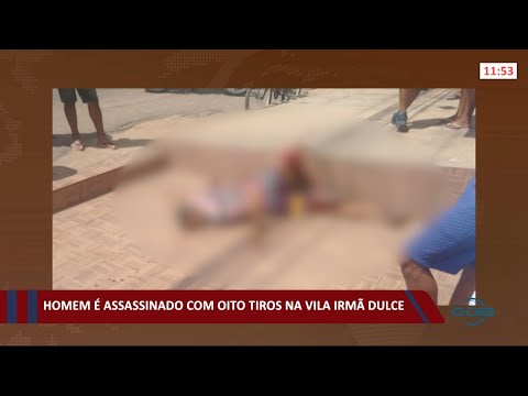 Homem eÌ assassinado com oito tiros na Vila IrmaÌƒ Dulce 20 09 2021