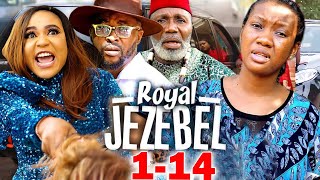 Royal Jezebel Season 1-14 (Chinenye Nnebe / Onny M