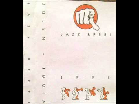 Jazz Berri - Juillet 1998 - @ Dj's Julen et Idoïa