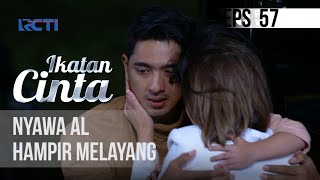 Download lagu IKATAN CINTA - Nyawa Al Hampir Melayang mp3