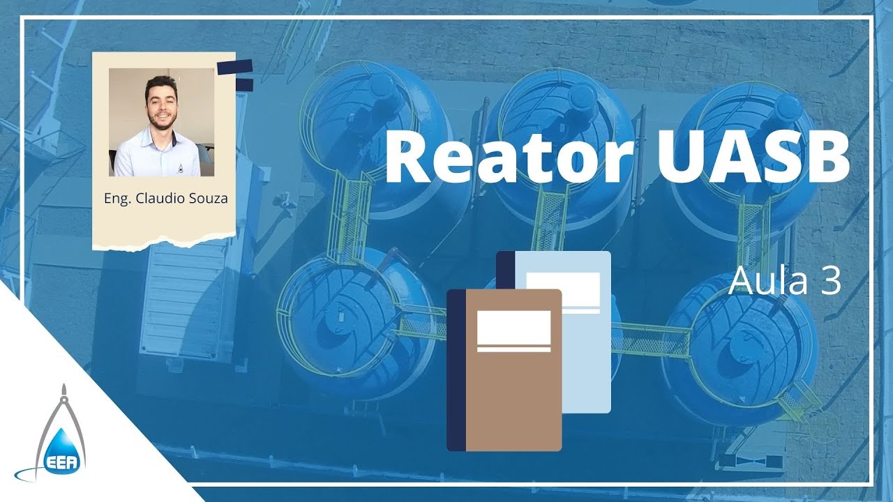 Tratamento Anaeróbio: Como funciona o Reator UASB? - Aula 3