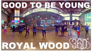 Royal Wood - Good To Be Young - (Official 360 Music Video)