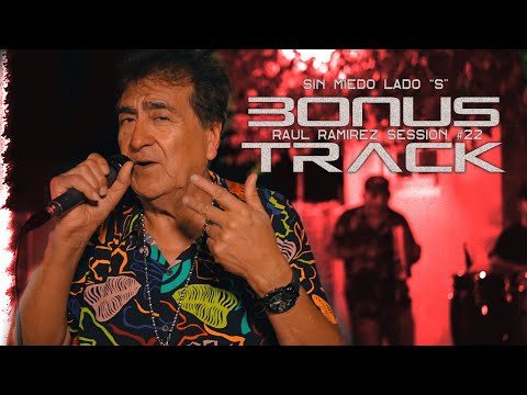 RAUL RAMIREZ - BONUS TRACK ONE SHOT (SIN MIEDO : LADO "S")