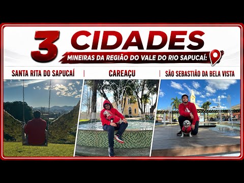 Vale do Rio Sapucaí - Santa Rita do Sapucaí, São Sebastião da Bela Vista e Careaçu