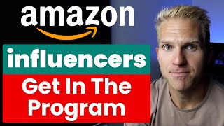 How To Get Into The Amazon Influencer Program