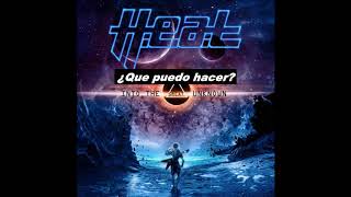 H.e.a.t - Redefined (Sub Español)