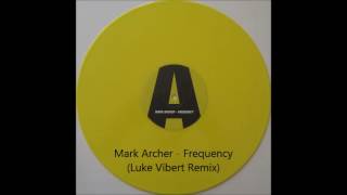 Mark Archer - Frequency (Luke Vibert Remix)