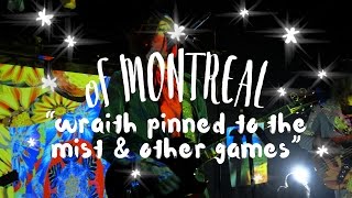 of Montreal - Wraith Pinned to the Mist (On The Mountain)