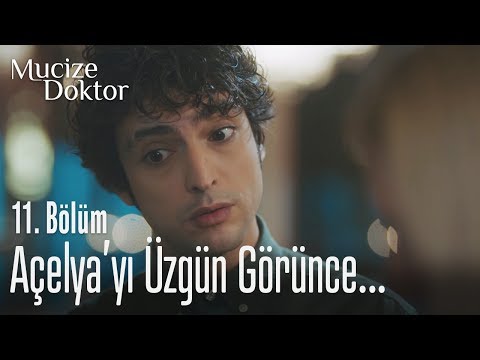 Ali, Açelya'yı üzgün görünce dayanamadı - Mucize Doktor 11. Bölüm