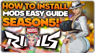 How To Install Mods for Season 5 Marvel Rivals! - EASY GUIDE!