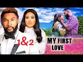 MY FIRST LOVE 1&2 (NEW TRENDING MOVIE) - ALEX CROSS,ROSABELLE LATEST 2024 NOLLYWOOD MOVIE