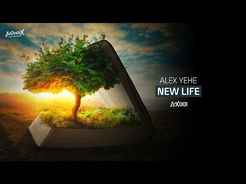 [ISX001] Alex Yehe - New Life