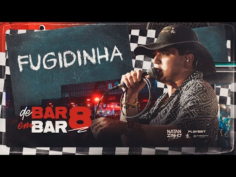 Natanzinho Lima - Fugidinha (DE BAR EM BAR 8)