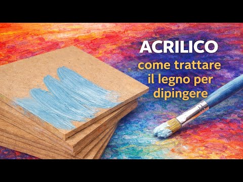 Acrilico su legno: come trattare il legno prima di dipingere