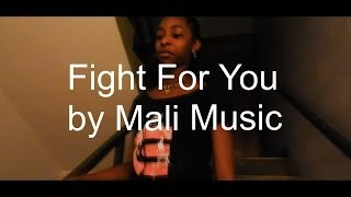 Mali Music - Fight For You (Music Video)