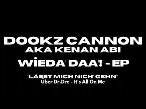 DOOKZ CANNON - 'LäSST MICH NICH' GEHN' (Official Audio)