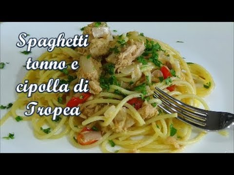 Spaghetti tonno e cipolle di Tropea  - un piatto da re!