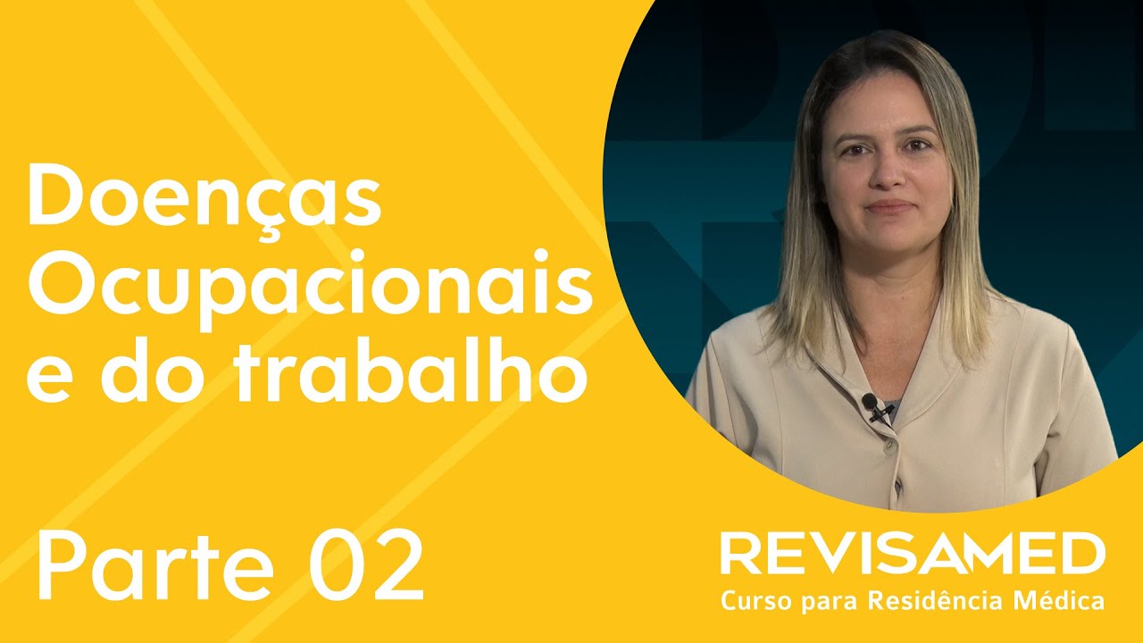 Medicina preventiva | Doenças ocupacionais e do trabalho - Módulo 02