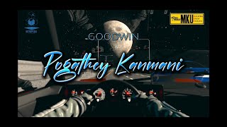 GOODWIN - Pogathey Kanmani (Official Lyric Video) 