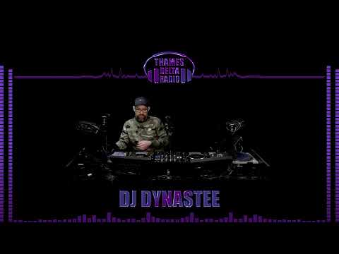 DJ DYNASTEE - 3RD MARCH- THAMES DELTA RADIO