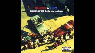 Bloods &amp; Crips - Time Is Gone Nigga