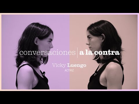 Conversaciones a la contra | VICKY LUENGO