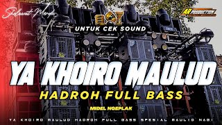 Download lagu YA KHOIRO MAULUD • HADROH FULL BASS MIDEL NGEPLAK SPESIAL MAULID NABI mp3