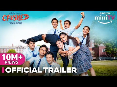 Crushed Season 4 | Finale  - Official Trailer | Rudhraksh Jaiswal & Aadhya Anand | Amazon miniTV