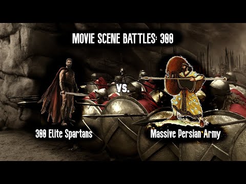 MOVIE SCENE BATTLES: 300 Spartans VS. Massive Persian Army