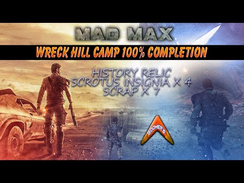 Wreck Hill Camp 100% Complete - All Scrap, Insignias, and History Relic (Mad Max)