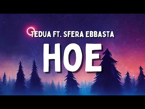 Tedua ft. Sfera Ebbasta - Hoe (Testo/Lyrics)