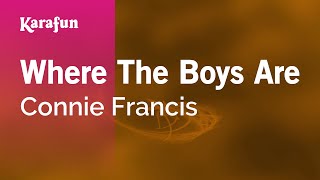 Karaoke Where The Boys Are - Connie Francis *