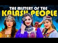 Kalash People Tribe With Shocking Traditions And Beautiful Women In Pakistan