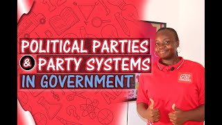 Understanding Political Parties and Party Systems: One-Party, Two-Party, Multi-Party and More