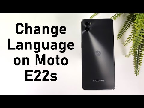 How to Change Language on Moto E22s