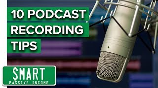 Podcasting Tutorial - Video 2: My Top 10 Recording Tips