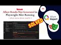 Allure Results Not Generated In Playwright After Running Allure Serve Allure Results