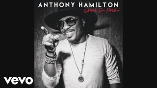 Anthony Hamilton - I Want You (Audio)