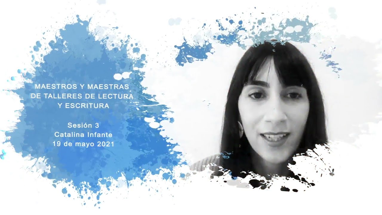 Maestros y Maestras de Talleres de Lectura y Escritura | Catalina Infante