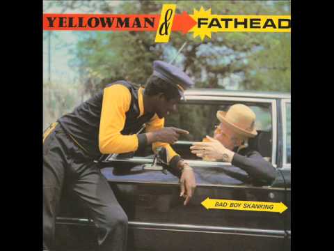 Yellowman And Fathead Bad Boy Skanking Album Mix