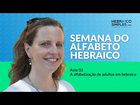 Semana do alfabeto hebraico - Aula 3 - Alfabetização