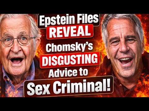 Epstein Files REVEAL Chomsky's DISGUSTING Advice to Sex Criminal!!