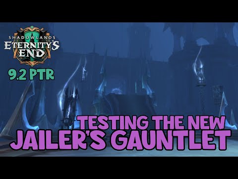 WoW Shadowlands 9.2 PTR - Jailer's Gauntlet | Testing The New Torghast Feature
