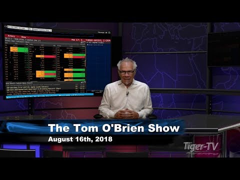 August 16th Tom O'Brien Show on TFNN - 2018