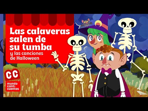 Las Calaveras Salen De Su Tumba Y Las Canciones De Halloween - Mundo Canticuentos