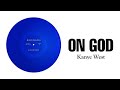 Kanye West On God Lyrics Video