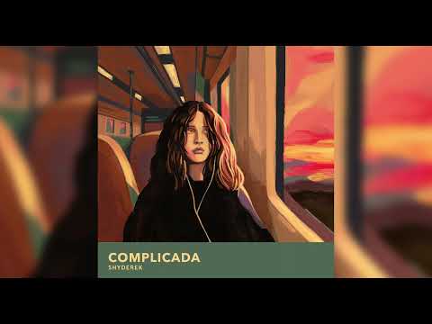Shyderek - Complicada