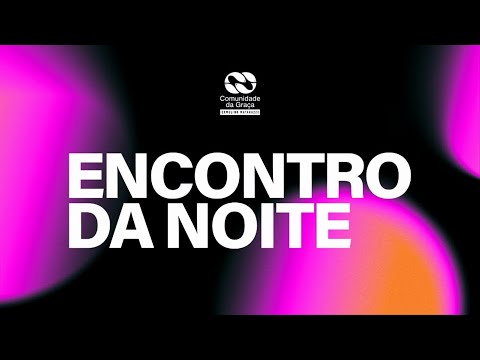 Encontro Da Noite | 28/12/2025