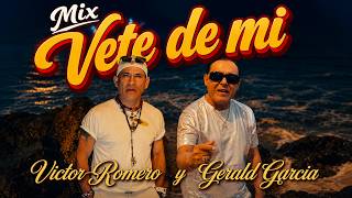 Gerald Garcia Ft Victor Romero