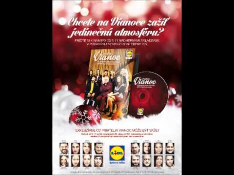 LIDL - Priatelia Vianoc 2013 (EXKLUZÍVNE cely vianočný album)